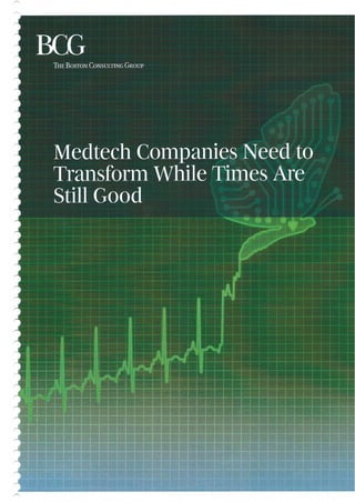 Bcg   medtech companies need to transform while times are still