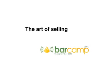 The art of selling
 