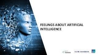 5
FEELINGS ABOUT ARTIFICIAL
INTELLIGENCE
5 © 2015 Ipsos.
 
