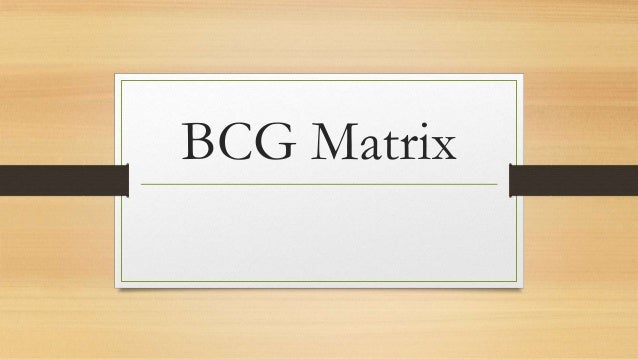 boston consulting group boston matrix essay Bcg matrix bcg matrix is an approach to corporate level strategy advocated by the boston consulting group it focuses on three aspects of each particular. boston consulting group boston matrix essay Bcg matrix bcg matrix is an approach to corporate level strategy advocated by the boston consulting group it focuses on three aspects of each particular.