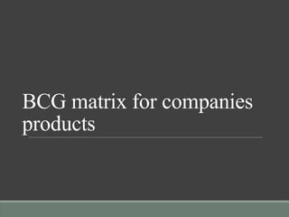 BCG matrix  explanation