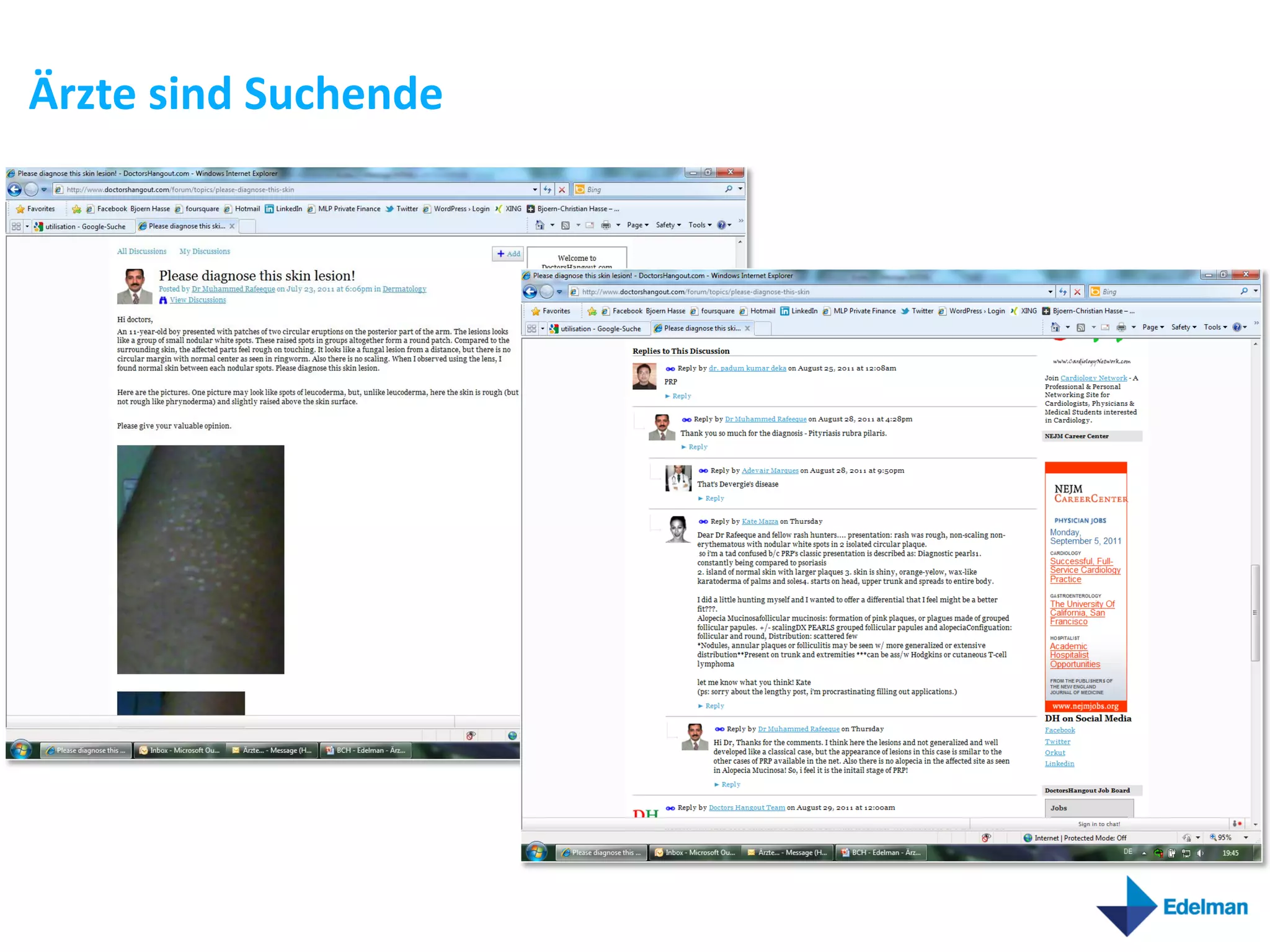 Ärzte sind Suchende
 