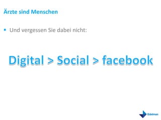 Ärzte sind Menschen

 Und vergessen Sie dabei nicht:
 