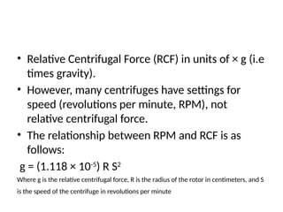 Rcf Versus Rpm BCH 222 CENTRIFUGATION: Isolation of Organelles.pptx