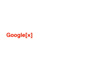 Google[x]
 