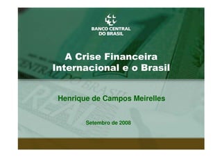 Bc Henrique Meirelles