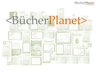 <BücherPlanet>
 