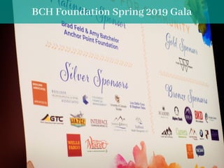 BCH Foundation Spring 2019 Gala
 
