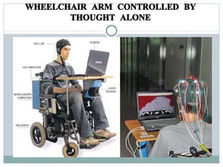 WHEELCHAIR ARM CONTROLLED BY THOUGHT ALONE 