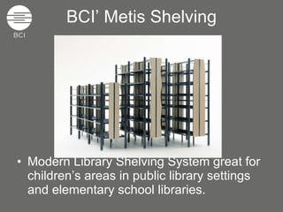 BCI’ Metis Shelving ,[object Object]