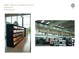 RUC – Roskilde University Library Denmark 
