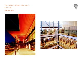 The Cultural House, Luleå Sweden 