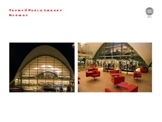 Tromsø Public Library Norway 