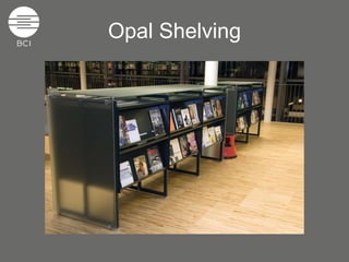 Opal Shelving 
