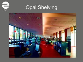 Opal Shelving 