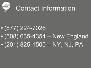 Contact Information (877) 224-7026 (508) 635-4354 – New England (201) 825-1500 – NY, NJ, PA 