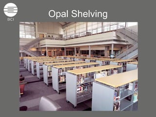 Opal Shelving 