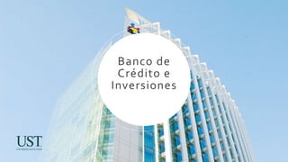 Banco de
Crédito e
Inversiones
 