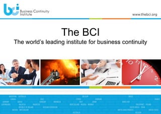 The BCI
The world’s leading institute for business continuity

 