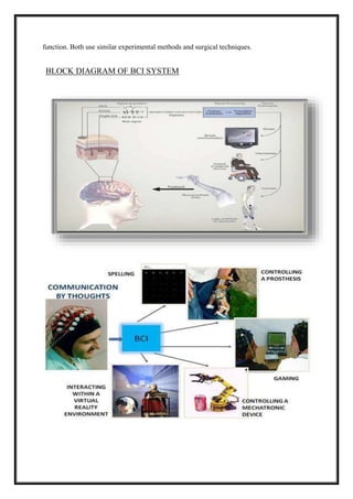 function. Both use similar experimental methods and surgical techniques.
BLOCK DIAGRAM OF BCI SYSTEM
 