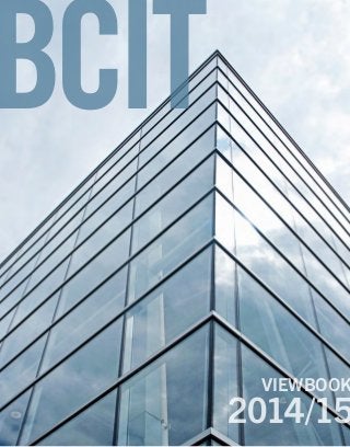 BCIT
2014/15
VIEWBOOK
 