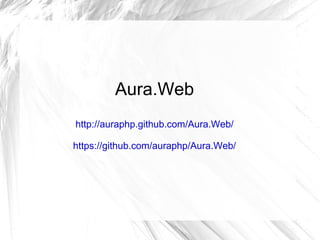 Aura.Web
http://auraphp.github.com/Aura.Web/

https://github.com/auraphp/Aura.Web/
 