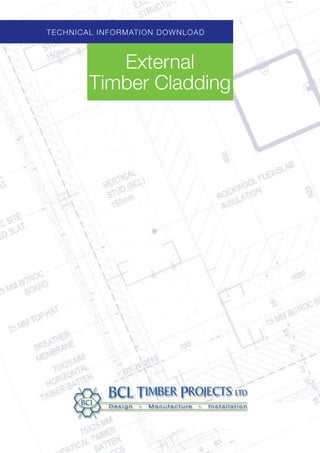 Technical information download
External
Timber Cladding
 