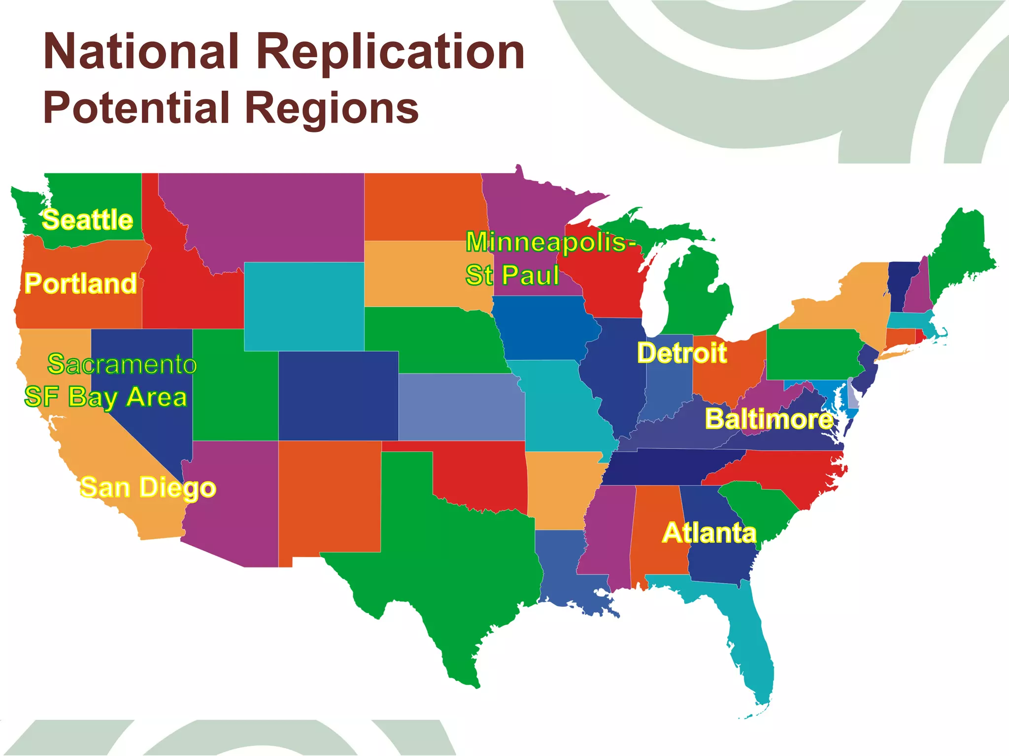 National Replication
Potential Regions
 
