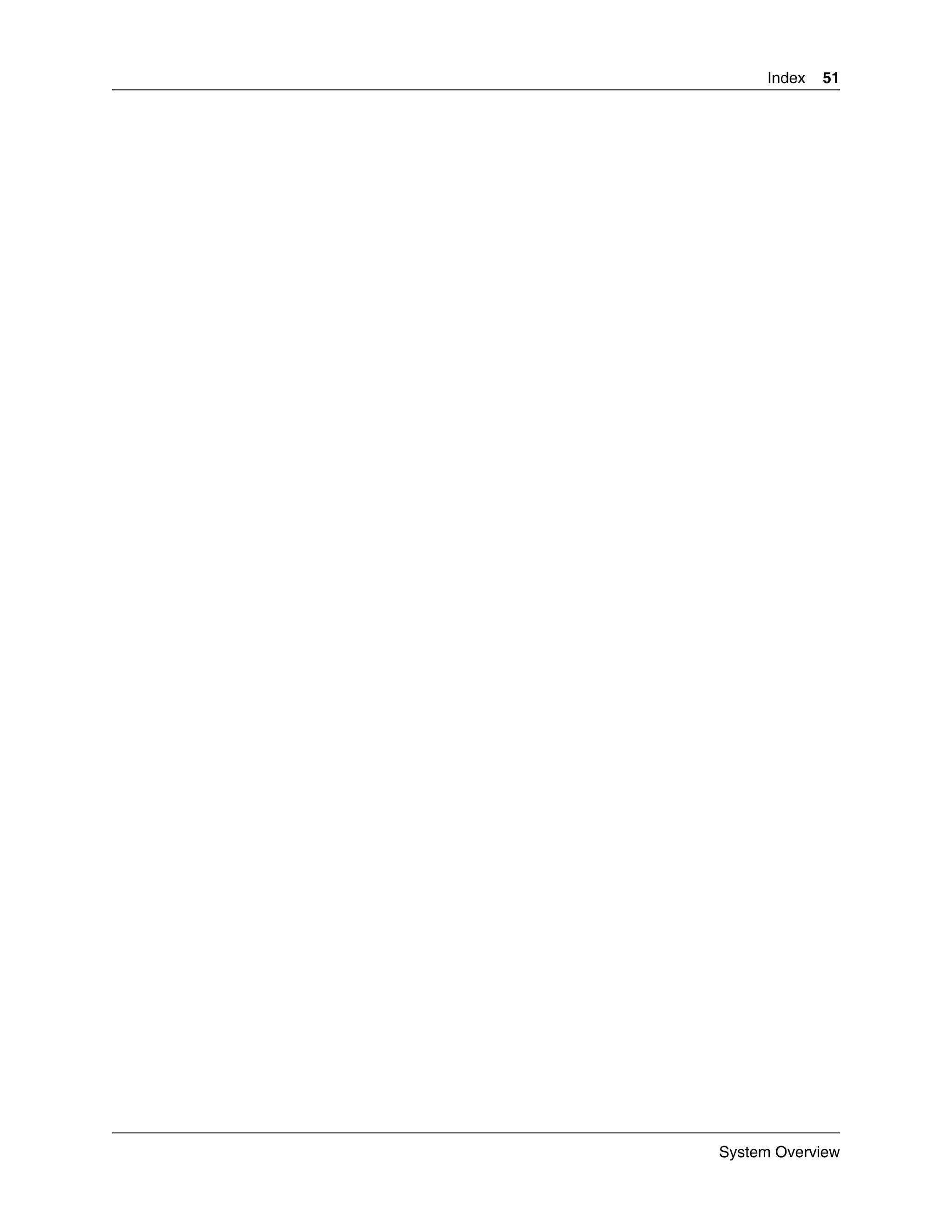 Index   51




System Overview
 