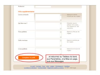 … et retournez au Tableau du bord,  aux Paramètres, à la Mise en page,  puis aux Messages 