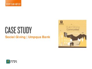 Social Giving | Umpqua Bank
 
