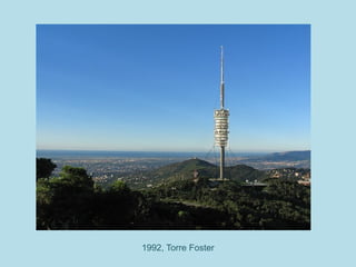 1992, Torre Foster
 