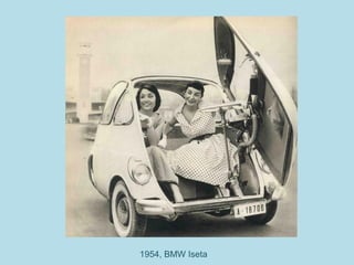 1954, BMW Iseta
 