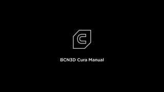BCN3D Cura Manual
 