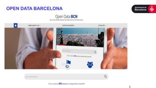 1
OPEN DATA BARCELONA
 