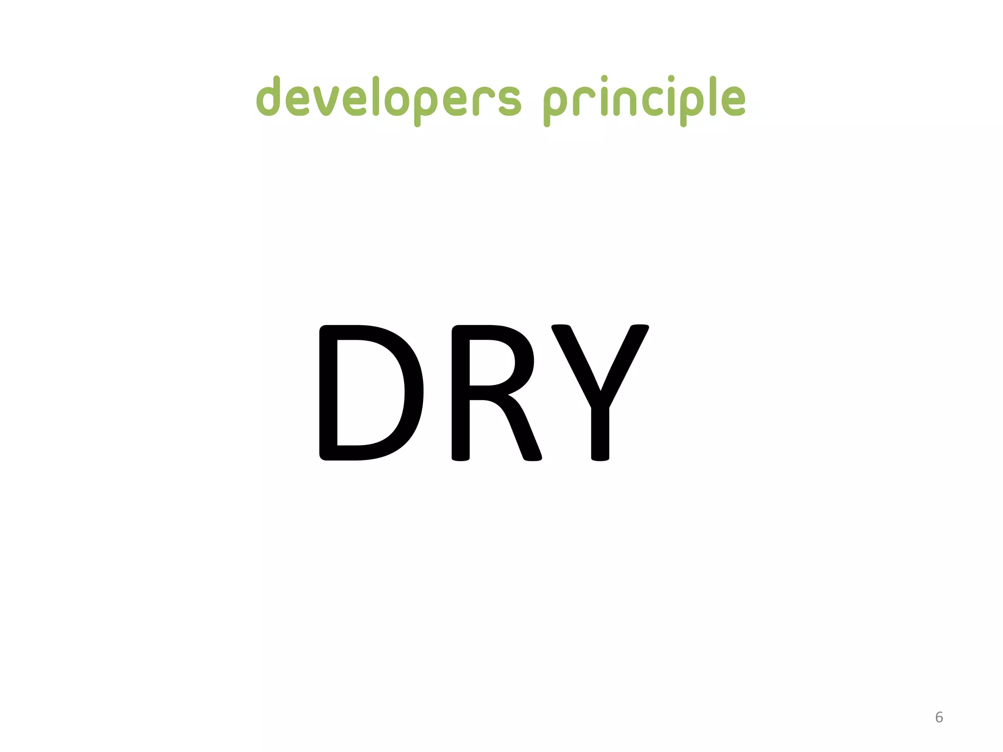 Developers principle DRY 6 