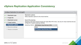 CONFIDENTIAL 41
vSphere Replication Application Consistency
 