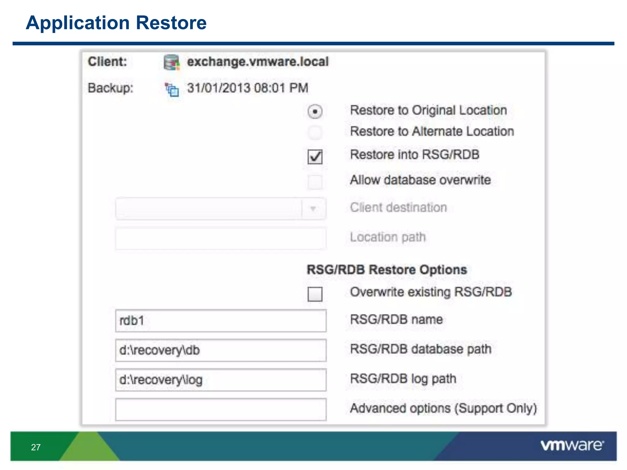 27
Application Restore
 