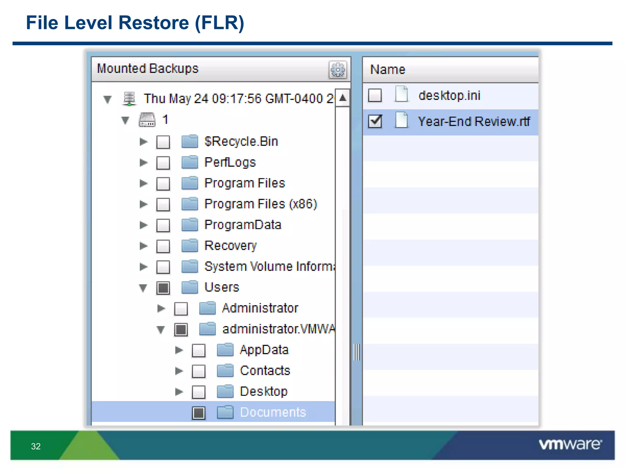 32
File Level Restore (FLR)
 