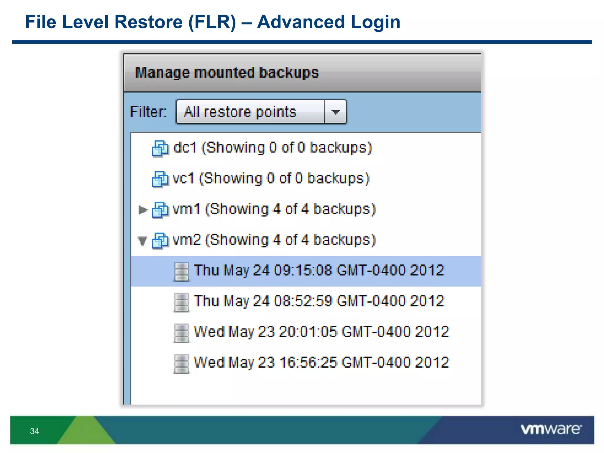 34
File Level Restore (FLR) – Advanced Login
 
