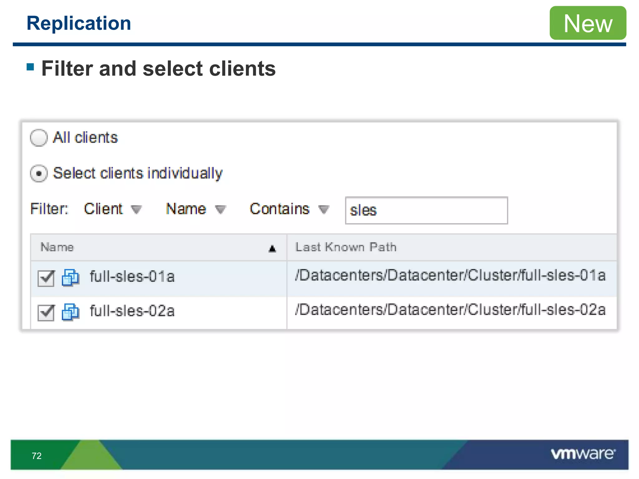 7272
Replication
 Filter and select clients
New
 
