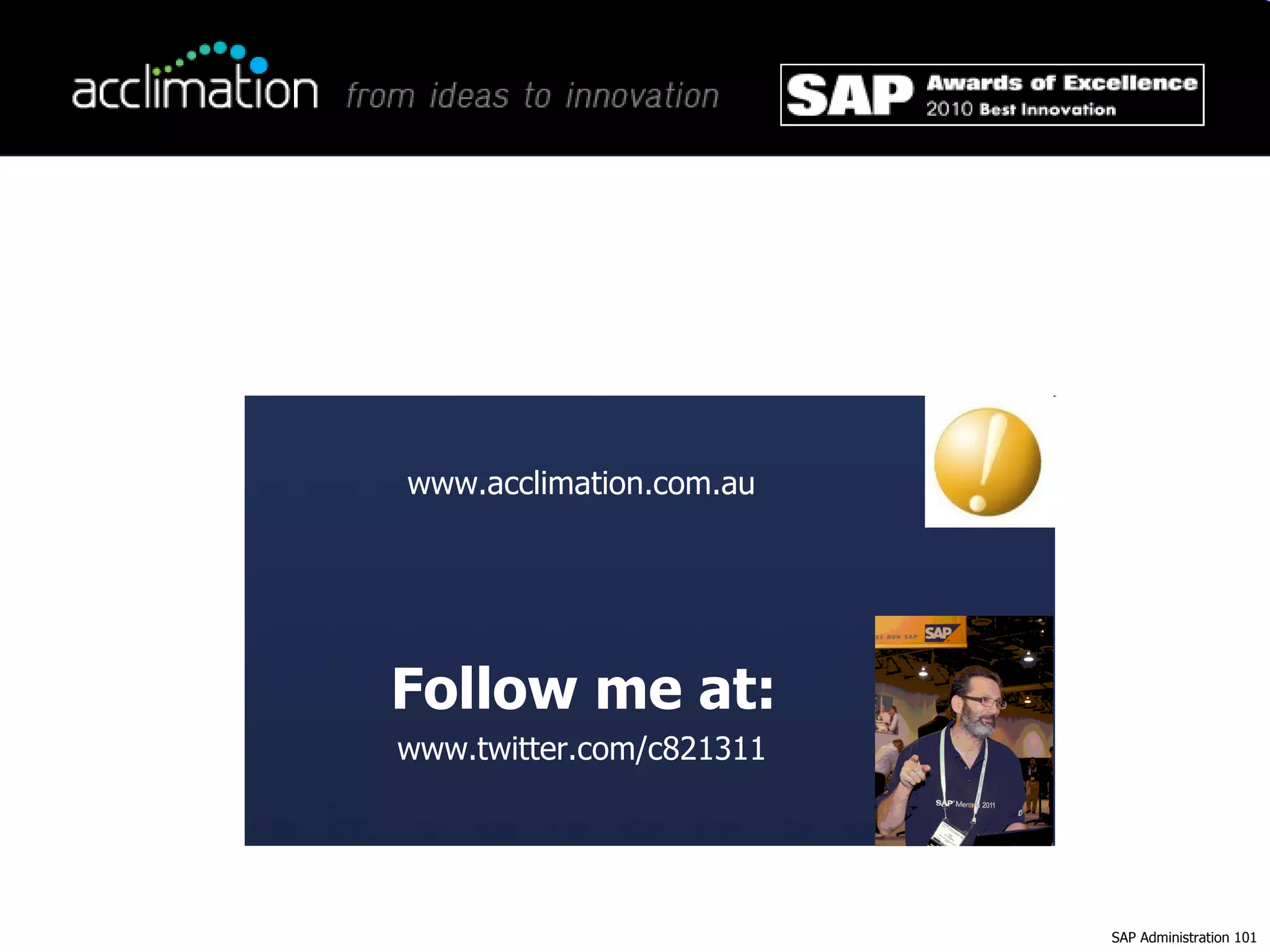 Follow me at: www.twitter.com/c821311  www.acclimation.com.au 