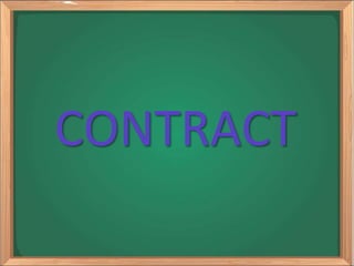 CONTRACT
 