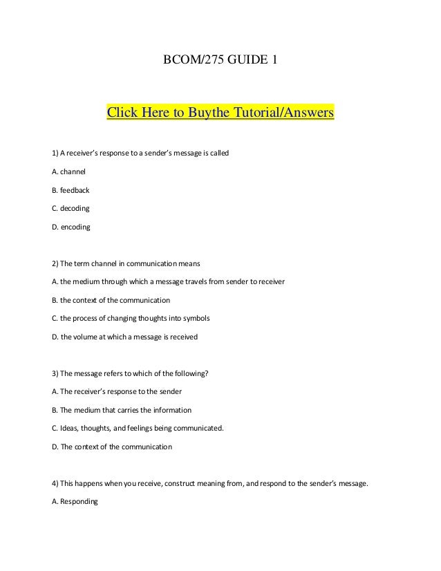 275 guide 1 1) A receiver’s response to a sender’s message is ca…