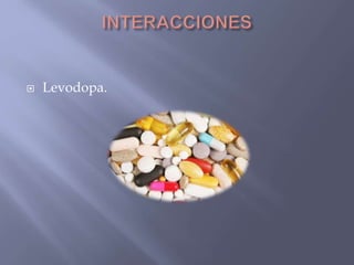  Levodopa. 
 