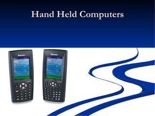 Hand Held Computers