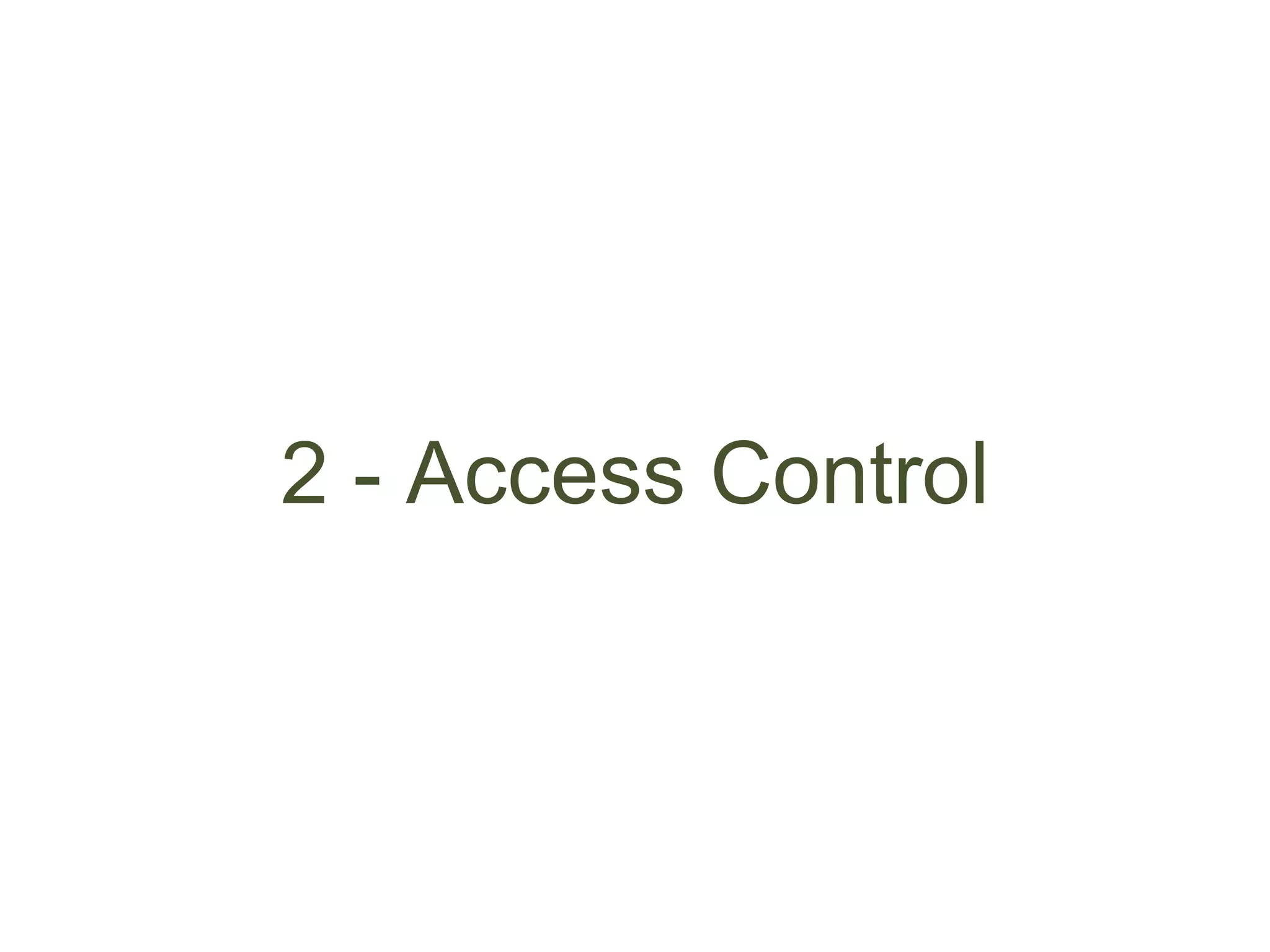 2 - Access Control
 
