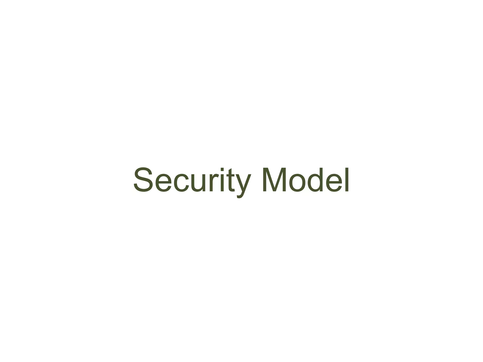 Security Model
 