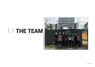 page | 4
1.1 THE TEAM
 