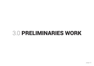 page | 9
3.0 PRELIMINARIES WORK
 